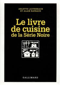 Le livre de cuisine de la Série noire