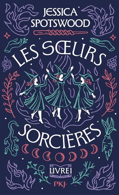 Soeurs sorcières. Vol. 1