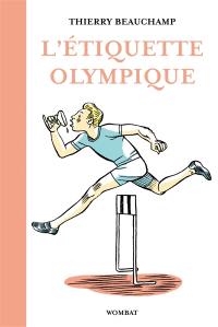 L'étiquette olympique : précieux conseils pour entrer dans la légende du sport