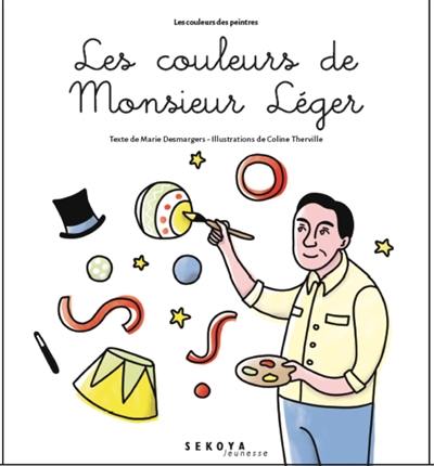 Les couleurs de monsieur Léger Les couleurs de monsieur Léger