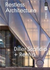 Restless Architecture Diller Scofidio + Renfro