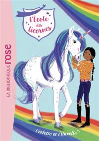 L'école des licornes. Vol. 11. Violette et Etincelle