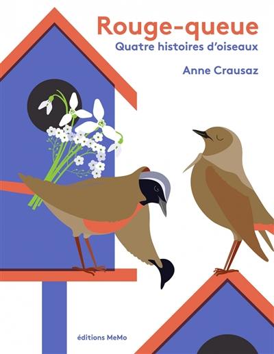 Rouge-queue : quatre histoires d'oiseaux Rouge-queue : quatre histoires d'oiseaux