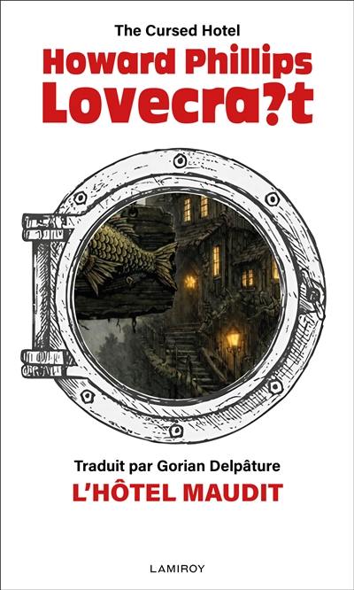 L'hôtel maudit. The cursed hotel
