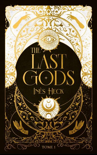 The last gods. Vol. 1