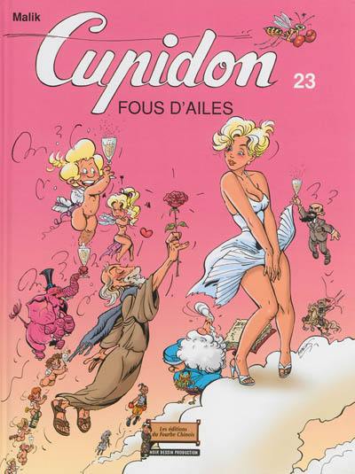 Cupidon. Vol. 23. Fous d'ailes Cupidon. Vol. 23. Fous d'ailes