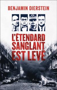 Bleus, blancs, rouges. Vol. 2. L'étendard sanglant est levé