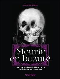 Mourir en beauté : mortelle, votre maison !
