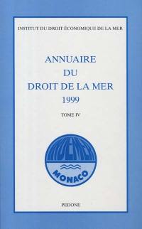 Annuaire du droit de la mer. Vol. 4. 1999