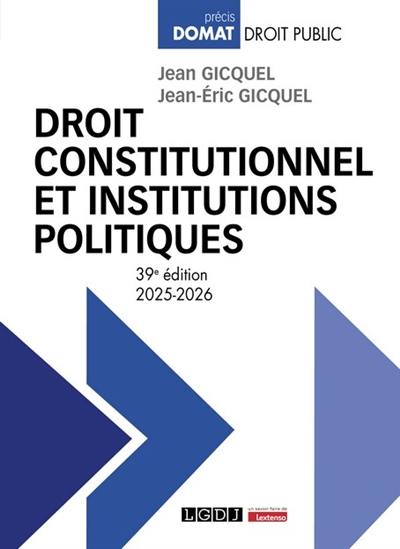 Droit constitutionnel et institutions politiques : 2025-2026 Droit constitutionnel et institutions politiques : 2025-2026