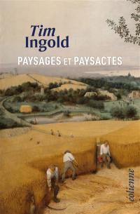Paysages et paysactes : entre ciel et terre
