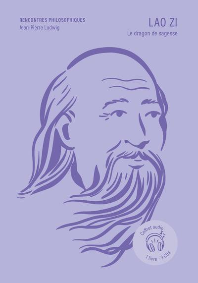 Lao Zi : le dragon de sagesse : coffret audio