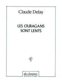 Les ouragans sont lents