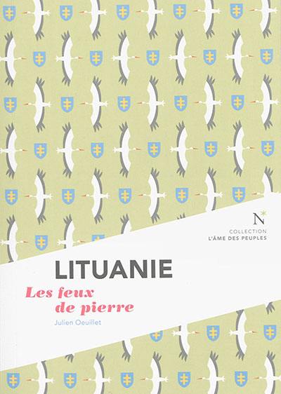 Lituanie : les feux de pierre Lituanie : les feux de pierre