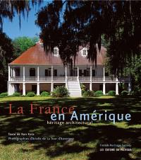 La France en Amérique : héritage architectural