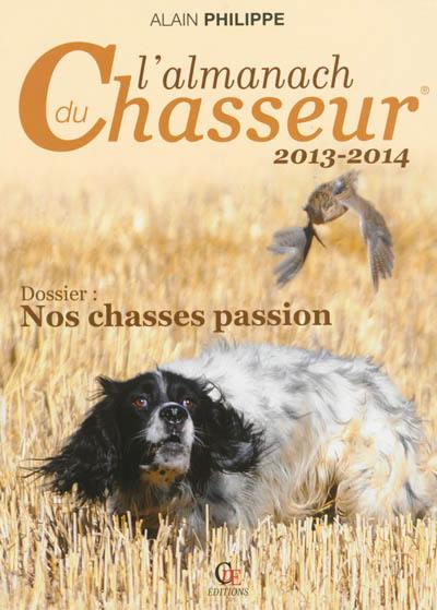L'almanach du chasseur 2013-2014 L'almanach du chasseur 2013-2014