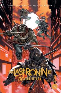 Teenage mutant ninja Turtles. The last ronin. 2 : Re-Evolution