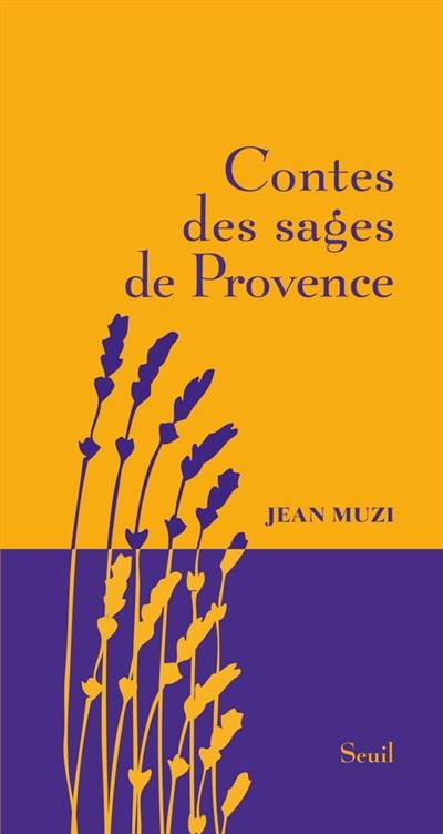 Contes des sages de Provence Contes des sages de Provence