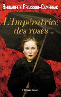 L'impératrice des roses