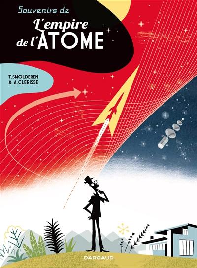 Souvenirs de l'empire de l'atome Souvenirs de l'empire de l'atome
