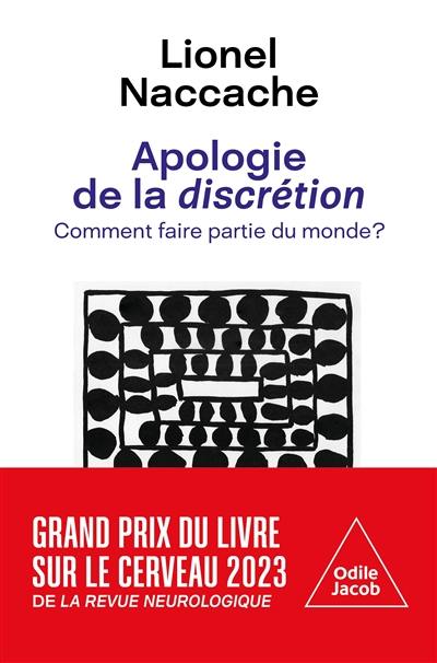 Apologie de la discrétion : comment faire partie du monde ?
