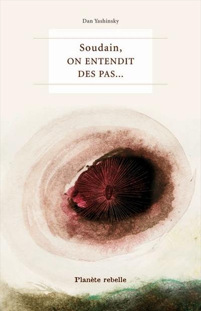 Soudain, on entendit des pas : contes pour le XXIe siècle
