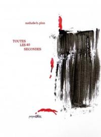 Toutes les 40 secondes