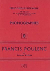 Phonographies. Vol. 2. Francis Poulenc, 1928-1982