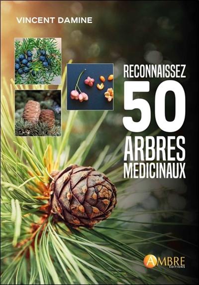 Reconnaissez 50 arbres médicinaux