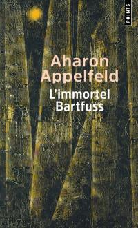 L'immortel Bartfuss