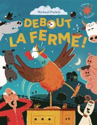 Debout la ferme !