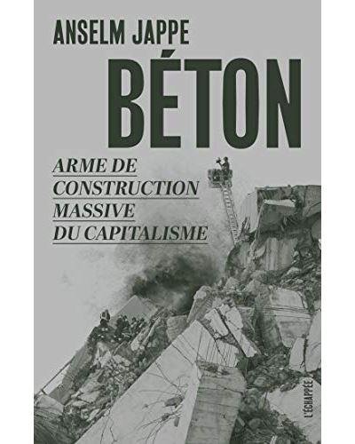 Béton : arme de construction massive du capitalisme Béton : arme de construction massive du capitalisme