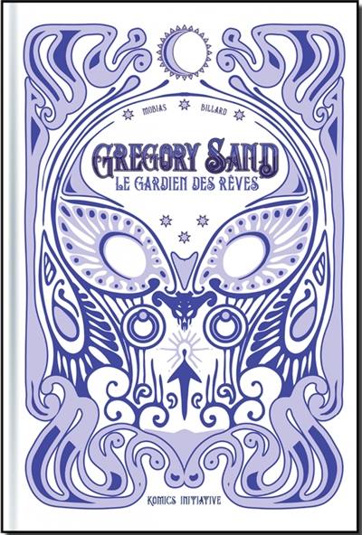 Gregory Sand : le gardien des rêves