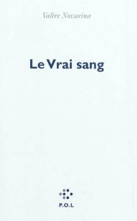Le vrai sang Le vrai sang