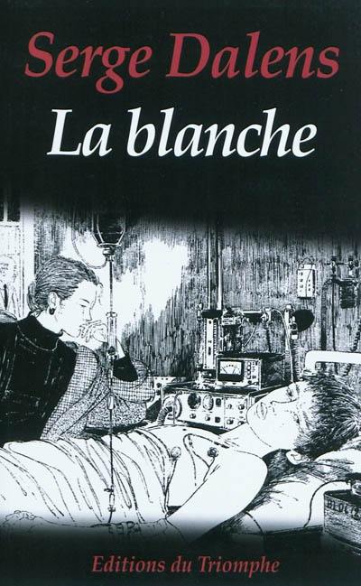 La blanche : récit La blanche : récit