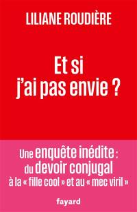 Et si j'ai pas envie ?