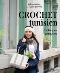 Crochet tunisien : techniques et modèles