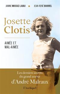 Josette Clotis, aimée et mal-aimée