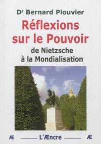 Réflexions sur le pouvoir de Nietzsche à la mondialisation