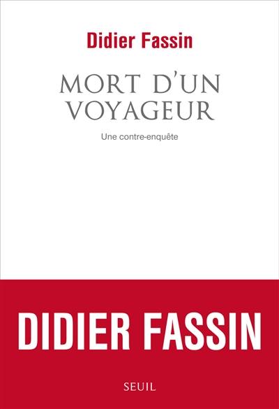 Mort d'un voyageur : une contre-enquête Mort d'un voyageur : une contre-enquête