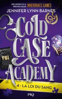 Cold case academy. Vol. 4. La loi du sang