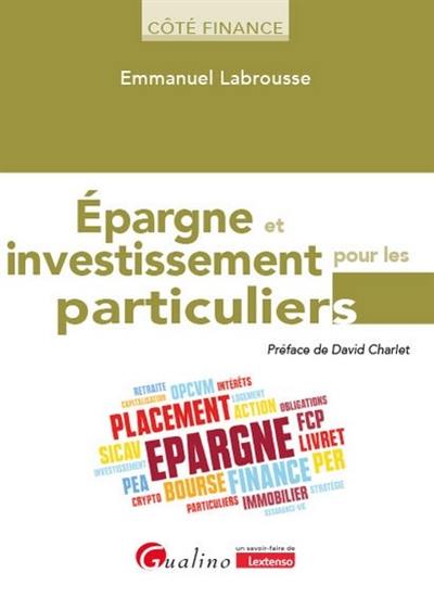 Epargne et investissement pour les particuliers : soignez votre épargne, challengez votre conseiller financier