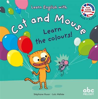 Learn the colours ! Learn the colours !
