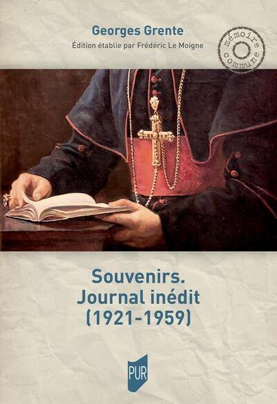 Souvenirs : journal inédit (1921-1959) Souvenirs : journal inédit (1921-1959)