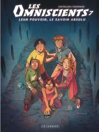 Les omniscients. Vol. 7. L'amour du savoir