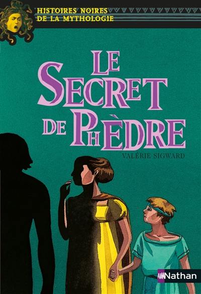 Le secret de Phèdre Le secret de Phèdre