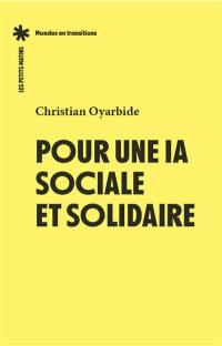 Pour une IA sociale et solidaire