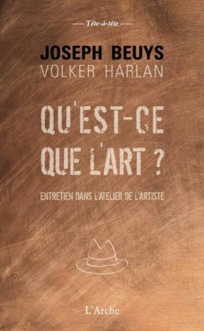 Qu'est-ce que l'art ? : entretien dans l'atelier de l'artiste