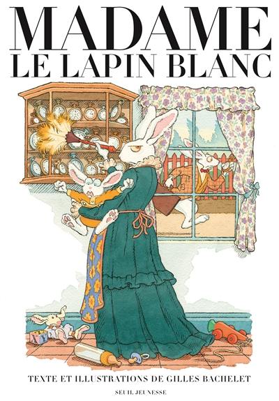 Madame le lapin blanc Madame le lapin blanc