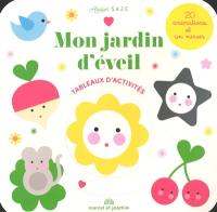 Mon jardin d'éveil : tableaux d'activités : 20 animations et un miroir